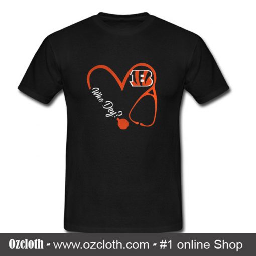 Cincinnati Bengals Love Nurse Who Dey T-Shirt