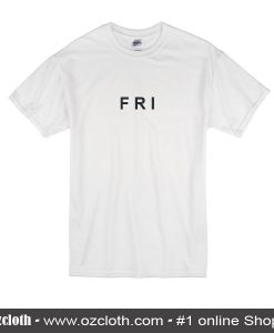 FRI T-Shirt