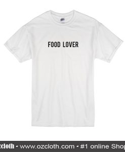 Food Lover T-Shirt