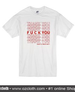 Fuck You T-Shirt