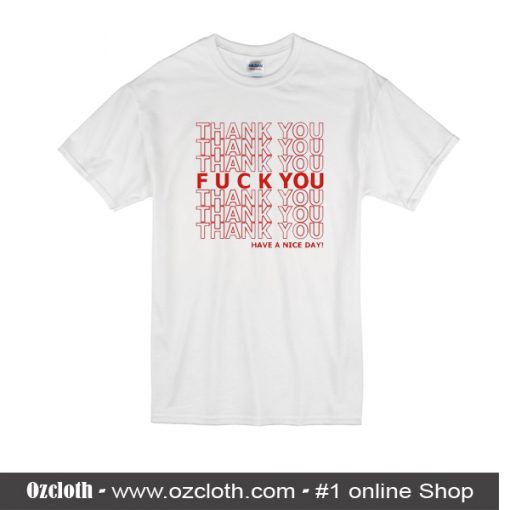 Fuck You T-Shirt