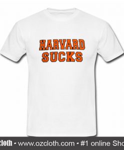 Harvard Sucks T-Shirt