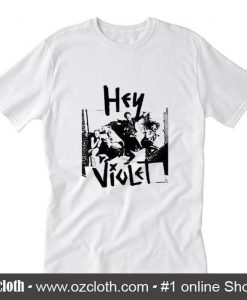 Hey violet T-Shirt