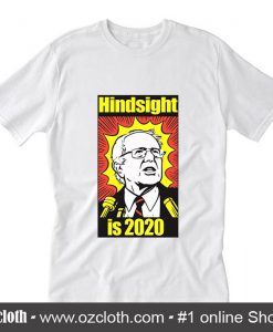 Hindsight is 2020 T-Shirt