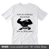 Just An Ordinary Demi-Dad You're Welcome T-Shirt