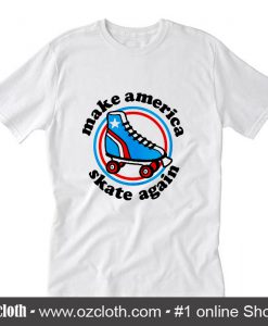 Make America Skate Again T-Shirt