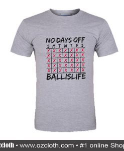 No Days Off T-Shirt