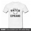 Property Of Patch Cipriano Shirt