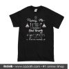 Raising My Tribe To Have Kind Hearts Prave Spirits Fierce Minds T-Shirt