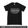 Taekook Is a Cute Word T-Shirt