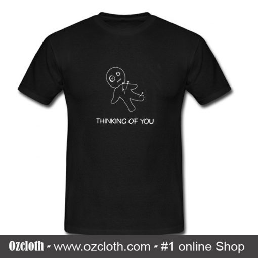 Thinking Of You T-Shirt