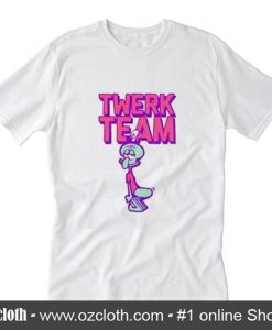 Twerk team T-Shirt