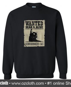 Wanted Dead And Alive Sweatshirt