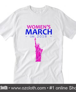 Women's March On 2018  T-Shirt