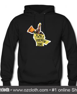 fuck a friend zone hoodie
