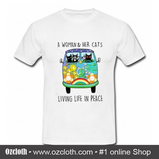 A Woman and Her Cat Living Life in Peace T Shirt