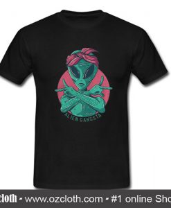 Alien Gangsta T Shirt