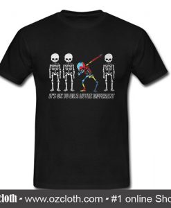 Autism skeleton dabbing it's ok T Shirt