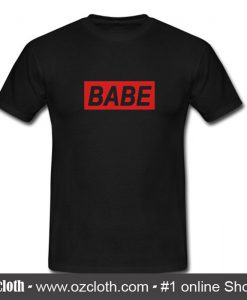 Babe Font T Shirt