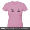 Babe T-Shirt