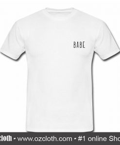 Babe T Shirt