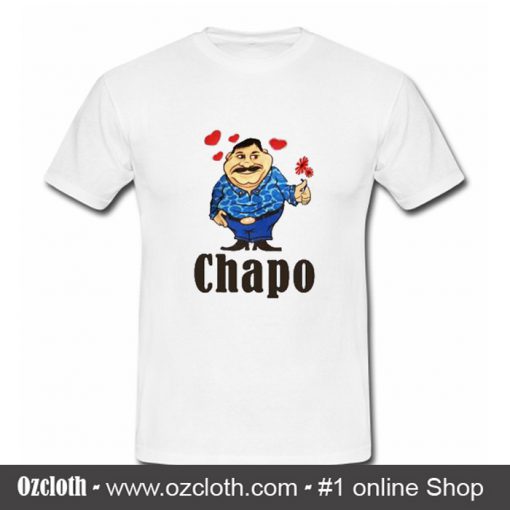 Chapo T shirt