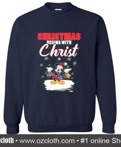 Christmas Begins With Christ Sweatshirt