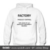 Factory Hoodie