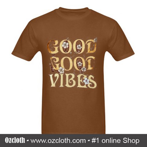 Good good vibes T-Shirt