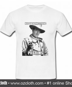 Happy Thanksgiving Pilgrims T Shirt