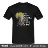 In A World Where You Can Be Anything T Shirt