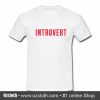 Introvert T-Shirt