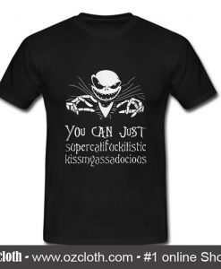 Jack skellington you can just T Shirt