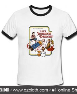 Let's Summon Demons Ringer T Shirt