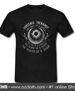 Massage Therapist The Soul T Shirt