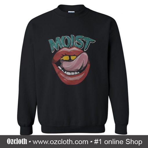 Moist Lips Sweatshirt