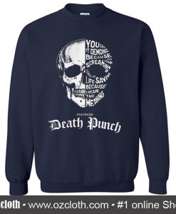 Official Death Punch you call Sweatshirt