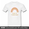 Rainbow hang in there baby T-Shirt