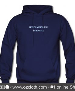 Running Around Time Hoodie