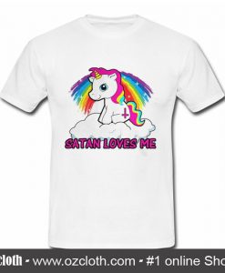 Satan loves me unicorn T Shirt