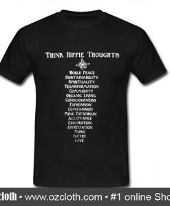 Think Hippie Thoughts T-Shirt