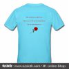 This Is The Flower Called Rose back T Shirt