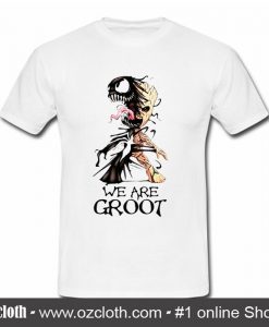 Venom we are Groot T Shirt