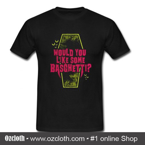 Would you like some Basghetti T Shirt