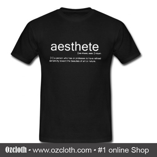 Aesthete T Shirt