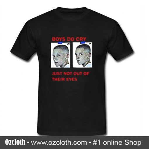 Boys Do Cry T-shirt