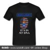 Bud Light American flag It's in my DNA T Shirt