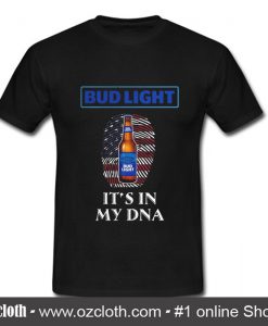 Bud Light American flag It's in my DNA T Shirt