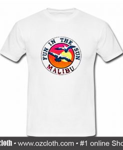 Fun In The Sun Malibu T Shirt