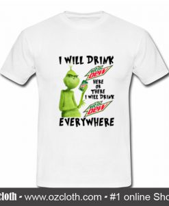 Grinch I will drink Dr Pepper T Shirt